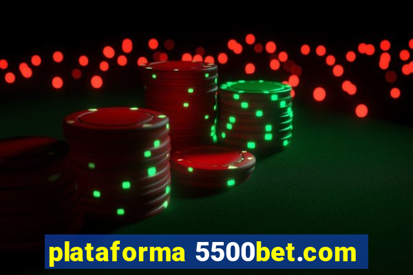 plataforma 5500bet.com